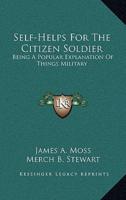 Self-Helps For The Citizen Soldier