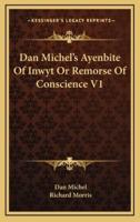Dan Michel's Ayenbite of Inwyt or Remorse of Conscience V1