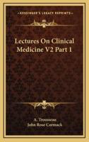 Lectures on Clinical Medicine V2 Part 1