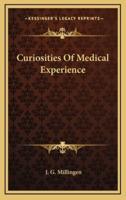 Curiosities Of Medical Experience
