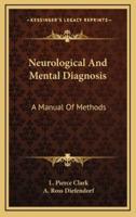 Neurological and Mental Diagnosis