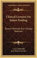 Clinical Lectures on Infant Feeding