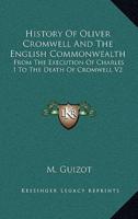 History of Oliver Cromwell and the English Commonwealth