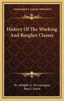 History of the Working and Burgher Classes