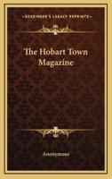 The Hobart Town Magazine