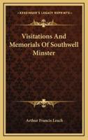 Visitations and Memorials of Southwell Minster