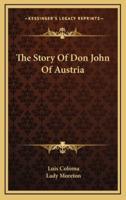 The Story Of Don John Of Austria