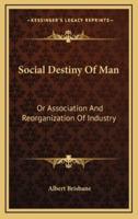 Social Destiny of Man