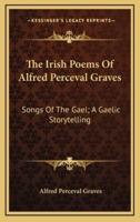 The Irish Poems of Alfred Perceval Graves