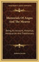 Memorials of Angus and the Mearns