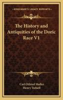 The History and Antiquities of the Doric Race V1