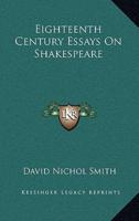 Eighteenth Century Essays On Shakespeare