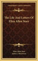 The Life and Letters of Eliza Allen Starr