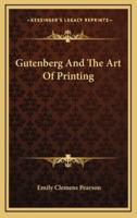 Gutenberg and the Art of Printing