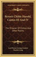 Byron's Childe Harold, Cantos III and IV