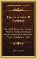 Egoists, A Book Of Supermen