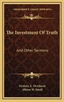 The Investment of Truth