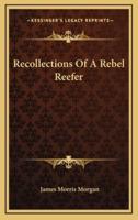 Recollections of a Rebel Reefer