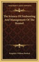 The Science of Foxhunting and Management of the Kennel