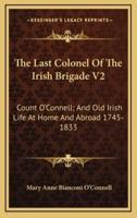 The Last Colonel Of The Irish Brigade V2
