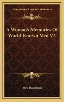 A Woman's Memories of World-Known Men V2