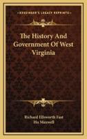 The History And Government Of West Virginia