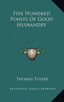 Five Hundred Points Of Good Husbandry