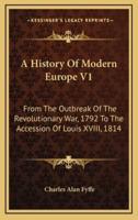 A History of Modern Europe V1