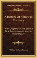 A History of American Currency