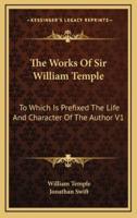 The Works of Sir William Temple