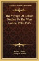 The Voyage of Robert Dudley to the West Indies, 1594-1595