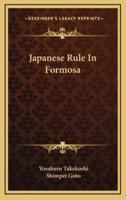 Japanese Rule In Formosa