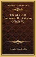 Life of Victor Emmanuel II, First King of Italy V2