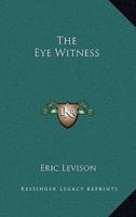 The Eye Witness