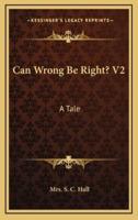 Can Wrong Be Right? V2