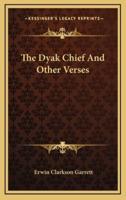 The Dyak Chief and Other Verses