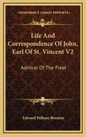 Life and Correspondence of John, Earl of St. Vincent V2
