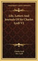 Life, Letters and Journals of Sir Charles Lyell V2