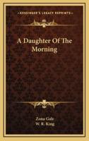 A Daughter of the Morning