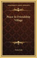 Peace in Friendship Village