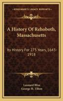 A History Of Rehoboth, Massachusetts