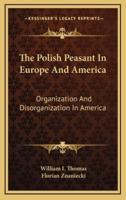 The Polish Peasant in Europe and America