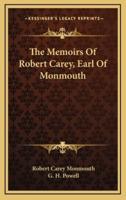 The Memoirs of Robert Carey, Earl of Monmouth