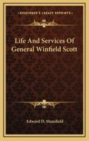 Life and Services of General Winfield Scott