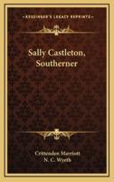 Sally Castleton, Southerner