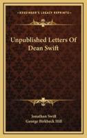 Unpublished Letters of Dean Swift