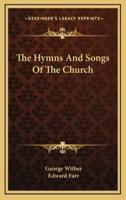 The Hymns And Songs Of The Church