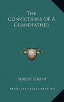 The Convictions of a Grandfather