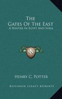 The Gates of the East