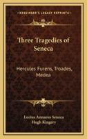 Three Tragedies of Seneca